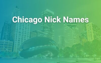 Chicago Nicknames: The Stories Behind the City’s Famous Names