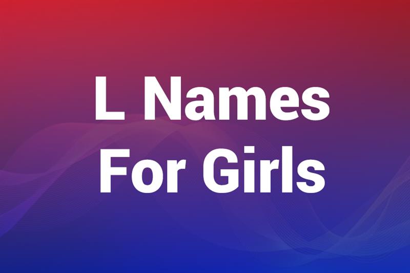 L Names for Girls: Beautiful Baby Names You’ll Love